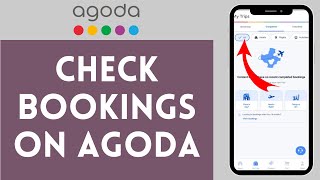 How to Check Bookings on Agoda 2024  Verify Bookings on Agoda [upl. by Jumbala]