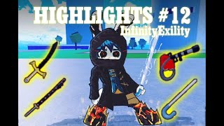 InfinityExility  Highlights 12 [upl. by Allicirp]