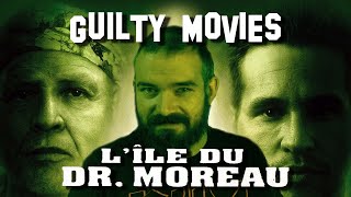 GUILTY MOVIES N°3  LÎLE DU DOCTEUR MOREAU 1996 [upl. by Epilihp]