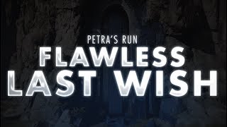 Petras Run 13th Wish  Last Wish Flawless Raid  Destiny 2 [upl. by Susanne]