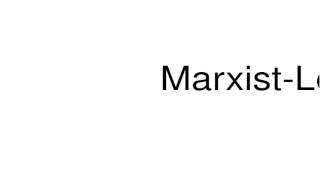 How to pronounce MarxistLeninist [upl. by Palla]