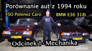 Porównanie aut z 1994 r FSO Polonez Caro i BMW E36 318i  Odc1  Mechanika  Muzeum SKARB NARODU [upl. by Ninnette]