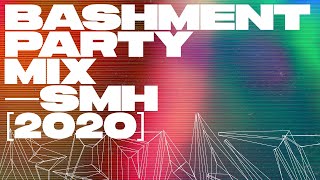 Dancehall Bashment Party Mix 2020 — SMH — Konshens Shenseea Squash Vybz Kartel Popcaan Spice [upl. by Cesaria]