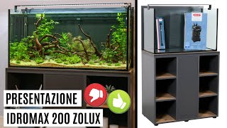 Presentazione ACQUARIO IDROMAX 200 ZOLUX 👍🏼👎🏼 Pro e contro [upl. by Enael]