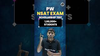 PW Scholarship Test  Register Today for PW NSAT PW [upl. by Rausch719]