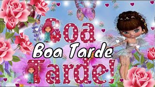 MENSAGEM DE BOA TARDE  Vídeo de Boa Tarde Boa Tarde Princesas Gif de Boa Tarde [upl. by Rosario959]