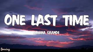 Ariana Grande  One Last Time Lyrics [upl. by Weihs]