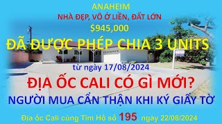 195 ANAHEIM NHÀ ĐẸP VÔ Ở LIỀN ĐẤT LỚN ĐÃ ĐƯỢC PHÉP CHIA 3 UNITS GIÁ RAO QUÁ MỀM 945000 [upl. by Tymon]