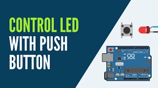 Arduino  Turn LED On and Off With Push Button [upl. by Westberg]