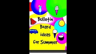 Summer Bulletin Board Ideas [upl. by Eneliak349]