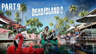 Dead Island 2  Playthrough Part 9 [upl. by Aihsilef]