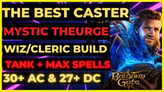 BG3  The BEST CASTER MYSTIC THEURGE WIZCLERIC Build TANKBLASTERBUFFCCSUMMON  Tactician [upl. by Jerrilyn335]