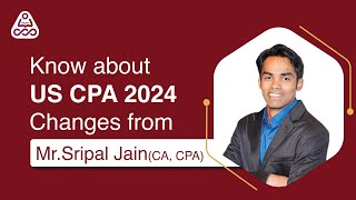 All You Need To Know About CPA Changes 2024  CPA Eligibility  Exam Fee  CPA Course Details [upl. by Yleve]