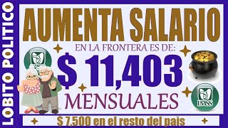 664💜AUMENTO EL SALARIO MÌNIMO EN TODO MÈXICO ❤️😃✅ méxico noticias [upl. by Rillings]