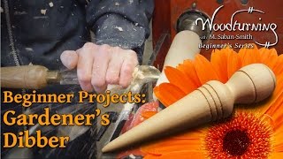 Gardeners Dibber  Beginners Woodturning Project [upl. by Eilesor690]