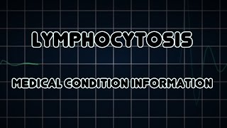 Lymphocytosis Medical Condition [upl. by Irv]