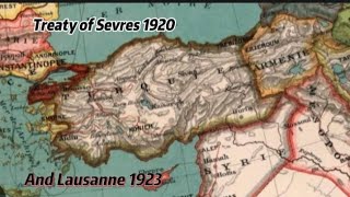 The harsh treaty of Sevres 1920 and its revision into Lausanne 1923 [upl. by Bettine24]