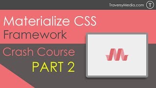 Materialize CSS Crash Course Part 2  JavaScript Widgets [upl. by Carolus323]