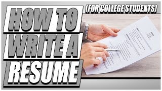 How To Write a Resume For College Students [upl. by Ot]