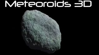 METEOROIDS 3D [upl. by Krakow]