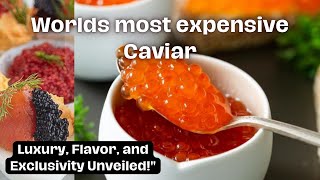 The Worlds Most Expensive Caviar [upl. by Alejandro]