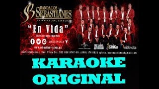 EN VIDA KARAOKE ORIGINAL LOS SEBASTIANES [upl. by Ennaed]