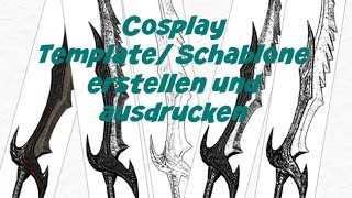 COSPLAY  Schablone Template erstellen amp ausdrucken  TUTORIAL [upl. by Dorey]