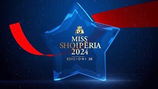 Miss Shqiperia 2024  Programi 4  RRUGA DREJT KALASE SE PEQINIT [upl. by Onaicilef]