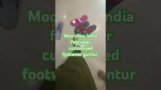 moo chuu india customised footwearguntur gardensopp ayushman trendingకస్టమైజ్డ్ పాదరక్షలు [upl. by Lilaj]