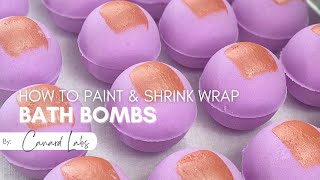 How To Paint amp Shrink Wrap Bath Bombs [upl. by Eked]