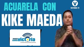 KIKE MAEDA CON ACUARELA 22 de enero 2024 [upl. by Johnston]