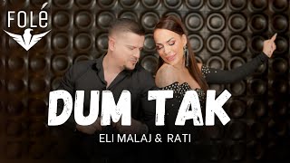 Eli Malaj amp Rati  Dum Tak Official Video 4K  Prod  MB Music [upl. by Idonna]