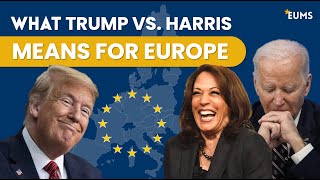 What Would President Kamala Harris Mean For Europe [upl. by Fisher]