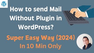 How To Send Mail in WordPress Without Plugin  Super Easy Way 2024  Theme Setup 9 [upl. by Asle]