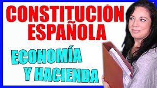 CONSTITUCIÓN ESPAÑOLA 1️⃣3️⃣ Título VII ECONOMÍA Y HACIENDA 🔹 Oposiciones [upl. by Tnarg]