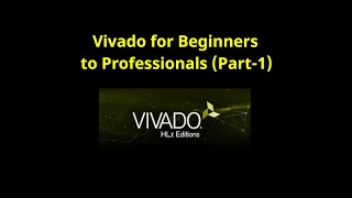 Vivado Design Suite Walk Through Tutorial For Beginners Part1 [upl. by Hodgkinson553]