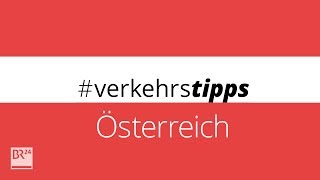 Wichtige Verkehrsregeln in Österreich verkehrstipps  BR24 [upl. by Ardnajela]