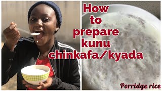 HOW TO PREPARE KUNU CHINKAFAGYADA Rice Porridge Northern Nigeria Dish foodvlog northernnigeria [upl. by Ana855]