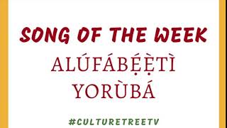 Yoruba Stars Weekly Competition  Song of Week One  ALÚFÁBẸ́Ẹ̀TÌ YORÙBÁ [upl. by Nawak]