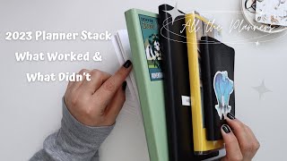 2023 PLANNER STACK  END OF THE YEAR PLANNERS  WHAT WORKED AND WHAT DIDNT [upl. by Ahders257]