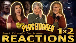 Peacemaker 1x2  Best Friends For Never  Reactions [upl. by Itraa]