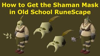 How to Get Shaman Mask for Collection Log in OSRS [upl. by Akieluz]