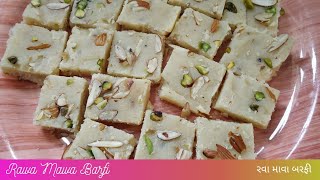 રવા માવા બરફી • અમૃતપાક। RAWA MAWA BARFI । Healthy amp Natural  Gujarati Indian Recipe [upl. by Rora]