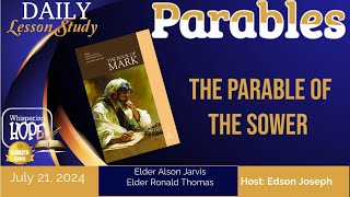 The Parable of the Sower  Daily Sabbath School Lesson 4  Quarter 3 2024 [upl. by Rendrag]