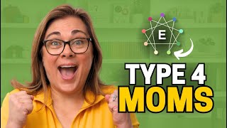 Episode 225 Enneagram Type 4 Moms Parenting Styles [upl. by Studley]