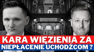 ROK WIĘZIENIA Za niepłacenie uchodźcom  Gość Radca P Piotr Dobrowolski [upl. by Constantin]