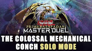 YuGiOh Master Duel The Colossal Mechanical Conch Solo Mode [upl. by Jonati]