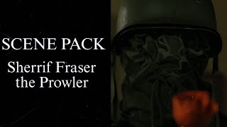 Sherrif Fraser The Prowler Scene Pack [upl. by Roberta357]