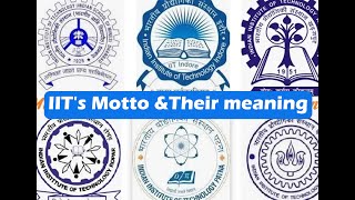 IITs Motto amp meaning  Logos of Indian Institute of Technologies [upl. by Enoed533]