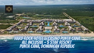 Hard Rock Hotel amp Casino Punta Cana  All Inclusive  5 Star Resort  Punta Cana Dominican Republic [upl. by Naujid13]